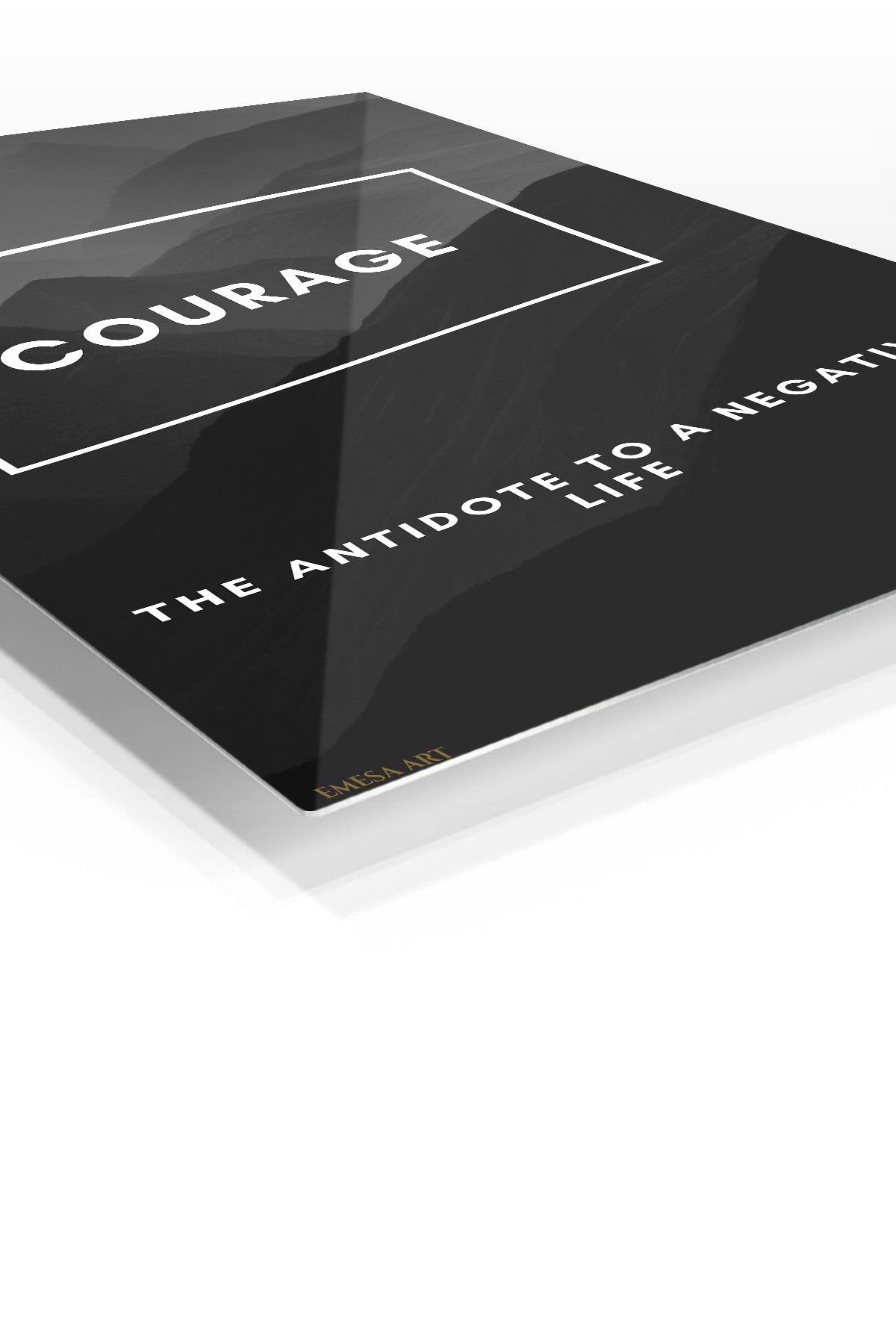 Courage Mountain Quote premium metal wall art – angled view