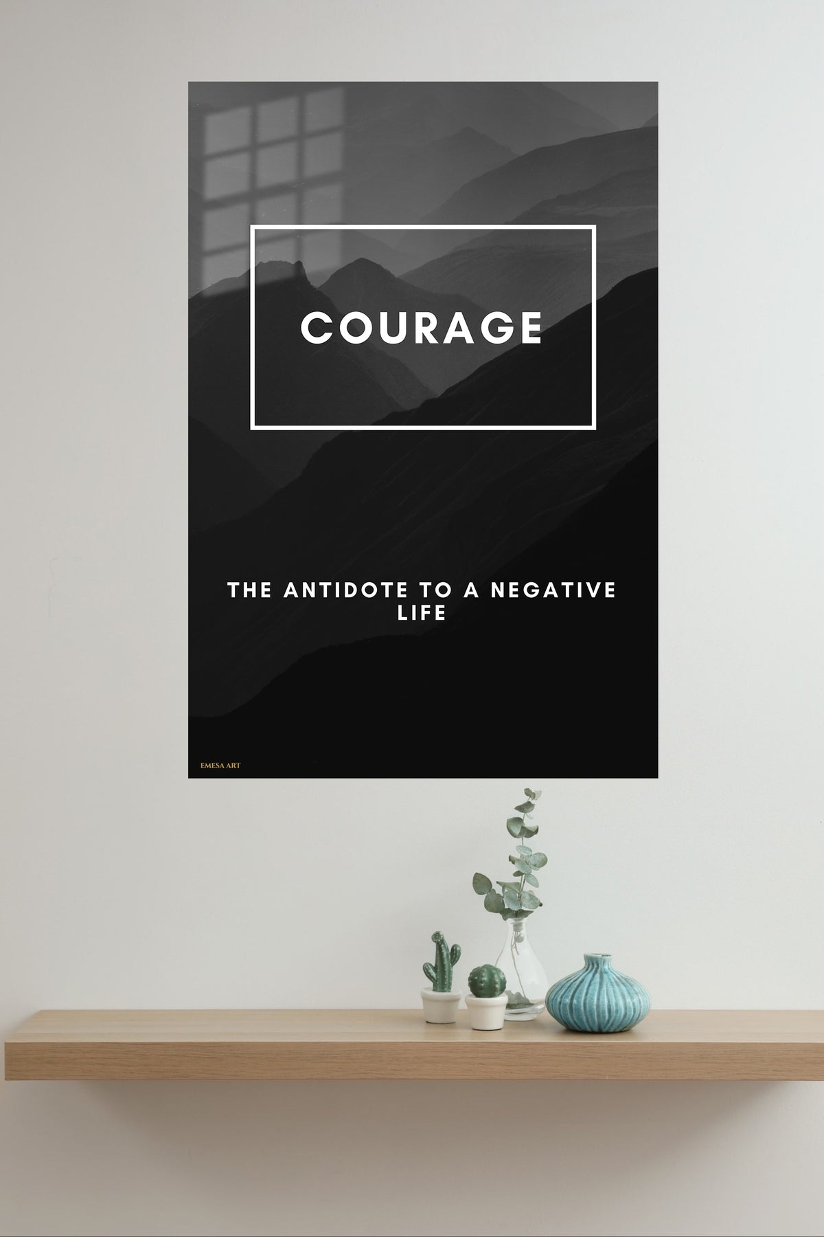 Courage Mountain Quote metal wall art displayed in a modern interior