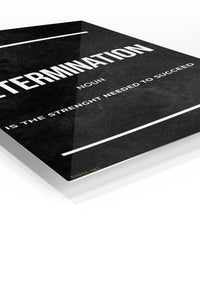 Determination Strength Quote premium metal wall art – angled view