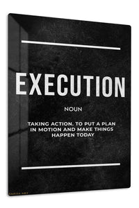 Execution Definition Motivational Typography premium metal wall art – front view