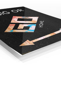 Go Big or Go Home premium metal wall art – angled view