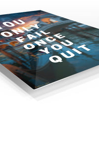 You Only Fail Once premium metal wall art – angled view
