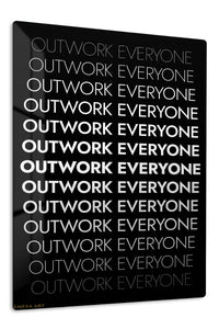 Outwork Everyone Typography premium metal wall art – front view