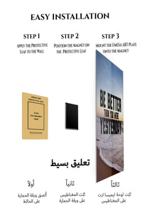 Magnetic mounting installation guide for Be Better Than Yesterday metal wall art