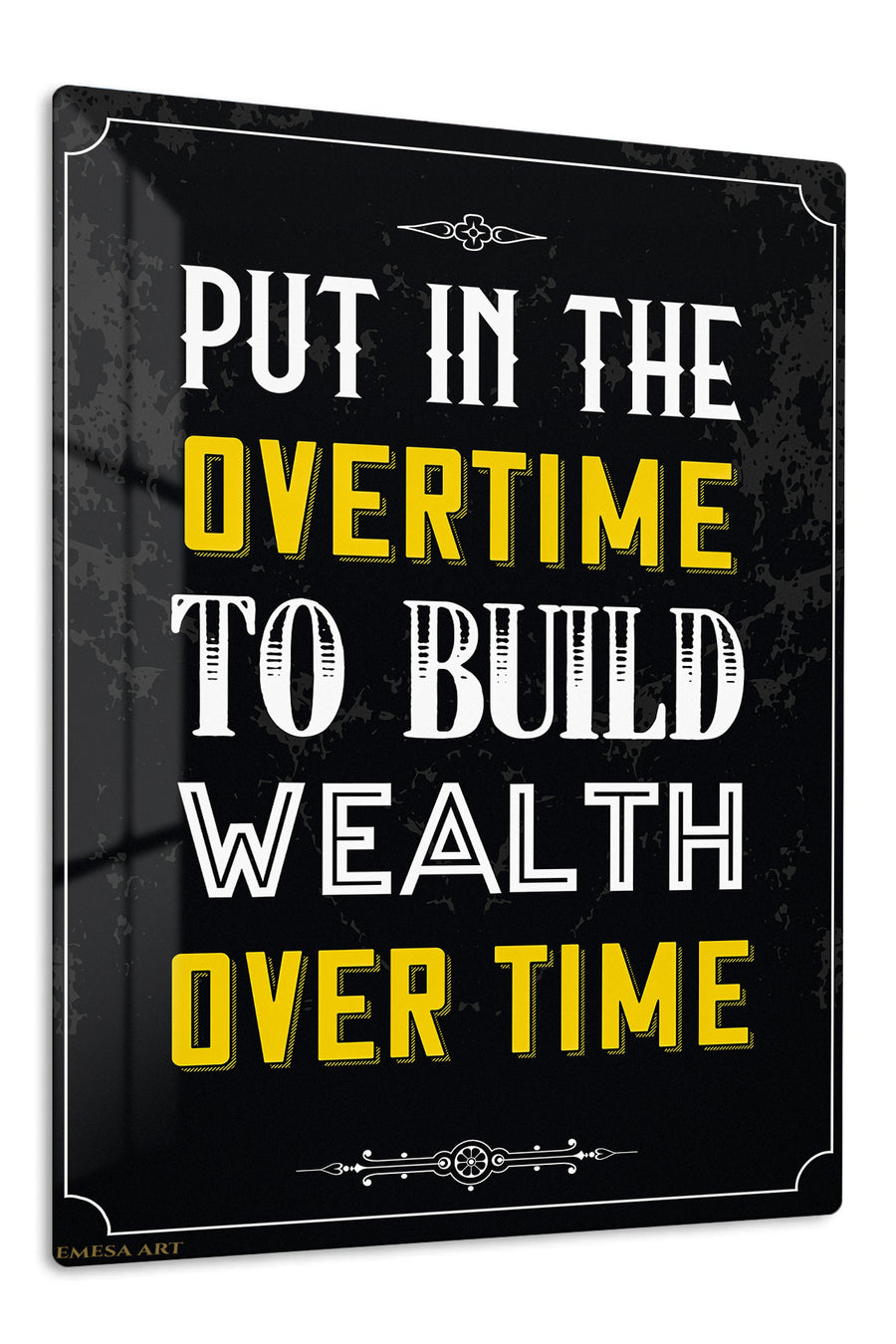 Put In the Overtime premium metal wall art – front view