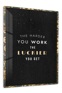 The Harder You Work Typography premium metal wall art – front view