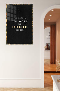 The Harder You Work Typography metal wall art displayed in a contemporary living space