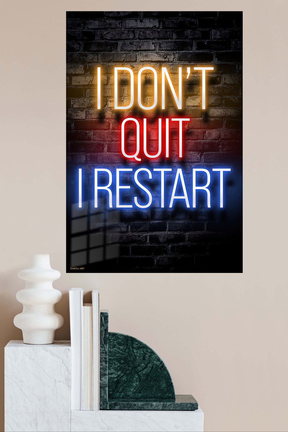 I Don't Quit I Restart Neon Quote metal wall art displayed in a modern interior