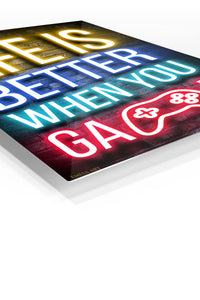 Life Is Better When You Game Neon Sign premium metal wall art – angled view